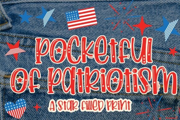 Pocketful of Patriotism: A Bold, Festive Font for Celebratory Designs