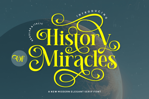 The Timeless Allure of Miracles: A Historical Journey and the Artistic Power of the “History Of Miracles” Font